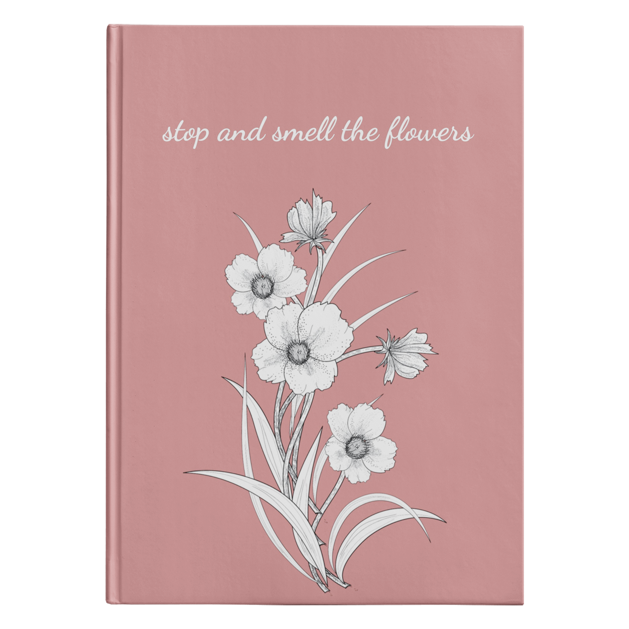 Stop and Smell the Flowers Journal