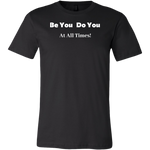 Load image into Gallery viewer, Be You Do You Men’s T-Shirt
