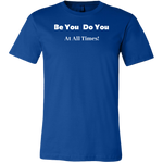 Load image into Gallery viewer, Be You Do You Men’s T-Shirt

