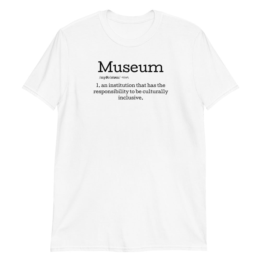 Museum Definition Unisex T-Shirt