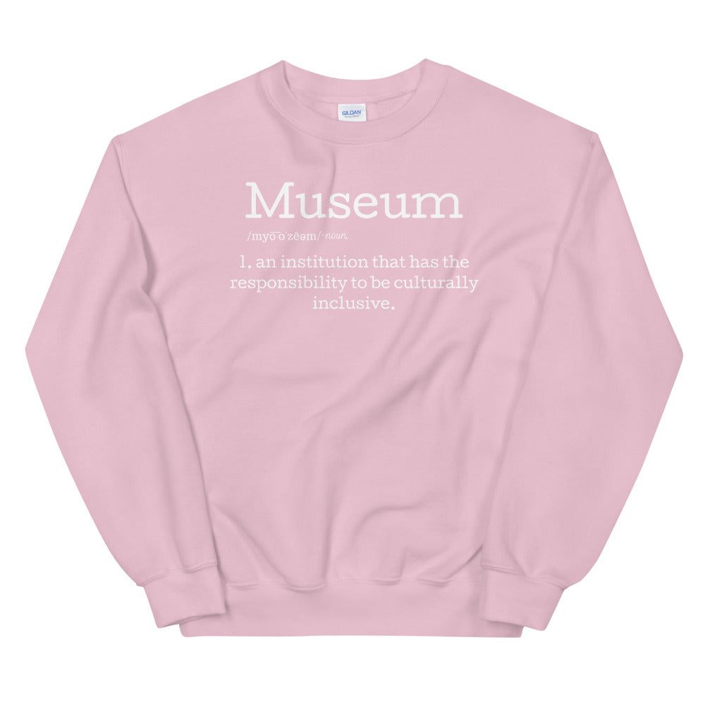 Museum Definition Unisex Sweatshirt