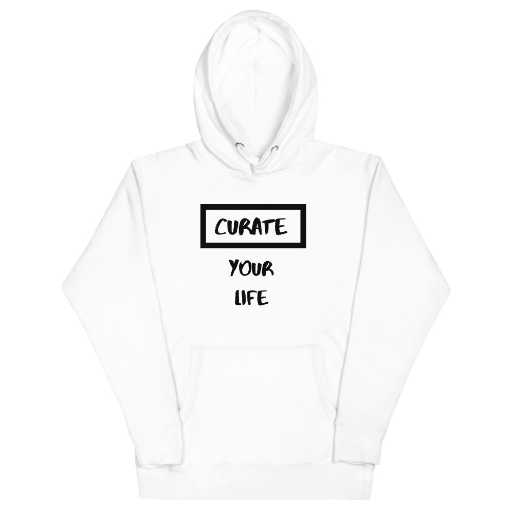 Curate Your Life Unisex Hoodie